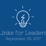 Links for Leaders 9/29/17