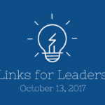 Links for Leaders 10/13/17