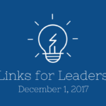 Links for Leaders 12/1/17