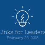 Links for Leaders 2/23/18